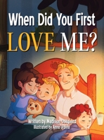 When Did You First Love Me? B0GXL9F4H8 Book Cover