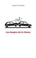 Les dangers de la vitesse 2322127302 Book Cover