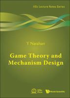 Game Theory and Mechanism Design 9814525049 Book Cover
