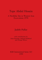 Tepe Abdul Hosein: A Neolithic site in Western Iran : excavations 1978 (BAR international series) 0860547116 Book Cover