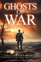 Ghosts of War: Meeting Spirits of the Fallen 191002760X Book Cover