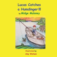 Lucas Catches a Humdinger! B09Y686LB6 Book Cover