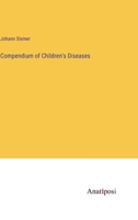 Compendium of Children's Diseases 3385234417 Book Cover