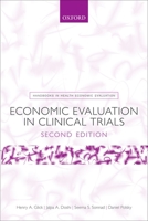 Economic Evaluation in Clinical Trials (Handbooks in Health Economic Evaluation) 019852997X Book Cover