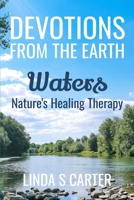 Devotions From The Earth - Waters: Waters 1088033962 Book Cover