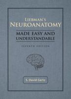 Liebman's Neuroanatomy Made Easy And Understandable 0834207303 Book Cover