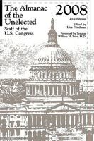 The Almanac of the Unelected: Staff of the U.S. Congress 2008 1598881841 Book Cover