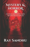 Mystery & Horror: of Dead Lady, Ghosts and The Witches in Mitilyn. B08ZSX4RBB Book Cover