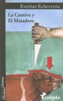 El matadero / La cautiva 8437606179 Book Cover