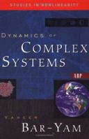 Dynamics of Complex Systems (Studies in Nonlinearity)