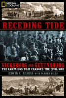 Receding Tide: Vicksburg and Gettysburg - The Campaigns That Changed the Civil War 1426205104 Book Cover