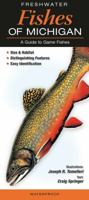 Freshwater Fishes of Michigan: A Guide to Game Fishes 1943334463 Book Cover