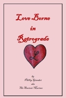 Love Borne in Retrograde B09SBRCC71 Book Cover