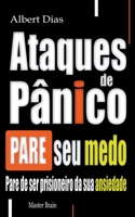 Ataques de pânico Pare seu medo B0BT79Y4VD Book Cover