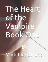 The Heart of the Vampire Book One B0C2SG68JX Book Cover