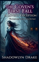 The Coven's First Fall: A Lover's Deception B0FSNT84V2 Book Cover