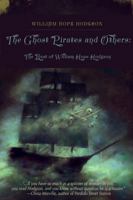 The Ghost Pirates and Others: The Best of William Hope Hodgson 159780441X Book Cover