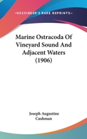 Marine Ostracoda Of Vineyard Sound And Adjacent Waters 1166567257 Book Cover