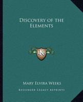 Discovery of the Elements 0766138720 Book Cover