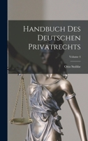 Handbuch Des Deutschen Privatrechts; Volume 4 1019056460 Book Cover
