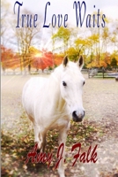 True Love Waits 1312288884 Book Cover