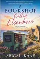 A Bookshop Called Elsewhere: A Heartwarming British Romance of Second Chances, New Beginnings and Finding Home on the Road B0H971GXWK Book Cover