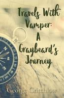 Travels with Vamper: A Graybeard's Journey 1506905277 Book Cover