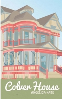 Colver House 1503038548 Book Cover