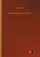 Side Stepping with Shorty 1523753129 Book Cover