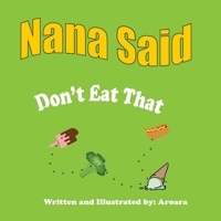 Nana Said- Don't eat that B09RM5XDYV Book Cover