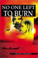 No One Left to Burn 0595172636 Book Cover