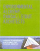 Environmental Alchemy: Randall Stout Architects 1931536228 Book Cover
