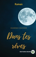 Dans tes rêves 2492381242 Book Cover