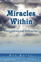 Miracles Within 1460904842 Book Cover