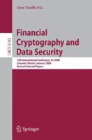 Financial Cryptography and Data Security: 12th International Conference, FC 2008, Cozumel, Mexico, January 28-31, 2008. Revised Selected Papers (Lecture Notes in Computer Science) 3540852298 Book Cover