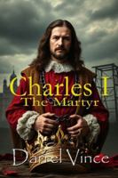 Charles I: The Martyr B0FZQF8YMS Book Cover