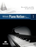 Método Piano Notion Libro 1: Las melodías más bellas de todo el mundo B08Y3LFLBX Book Cover