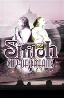 Shiloh: City of Dreams 0595132030 Book Cover