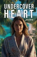 Undercover Heart: A Romantic Suspense Novel B0GQMYLSC5 Book Cover