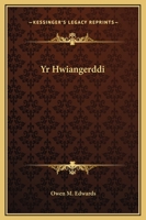 Yr Hwiangerddi 1162718269 Book Cover