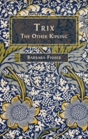 Trix: The Other Kipling 1805111531 Book Cover