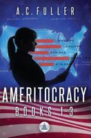 Ameritocracy: Books 1-3 1723014516 Book Cover