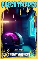 Dreamwalkers: (Frightmares, No. 5) 1304096238 Book Cover