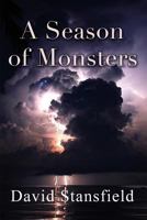 A Season of Monsters 1511800593 Book Cover