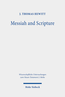 Messiah and Scripture : Paul's in Christ Idiom in Its Ancient Jewish Context 316159228X Book Cover