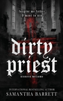 Dirty Priest (Sinners Welcome) B0F1XXCR66 Book Cover
