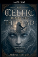 The Celtic Book of the Dead B0GYSF3YT9 Book Cover