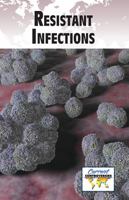Resistant Infections 0737744650 Book Cover