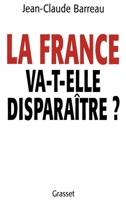 La France va-t-elle disparaître? (essai français) 2246541816 Book Cover