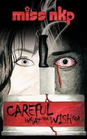 Careful What You Wish for 1449093817 Book Cover